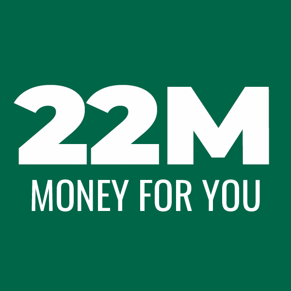 22 million money for you
