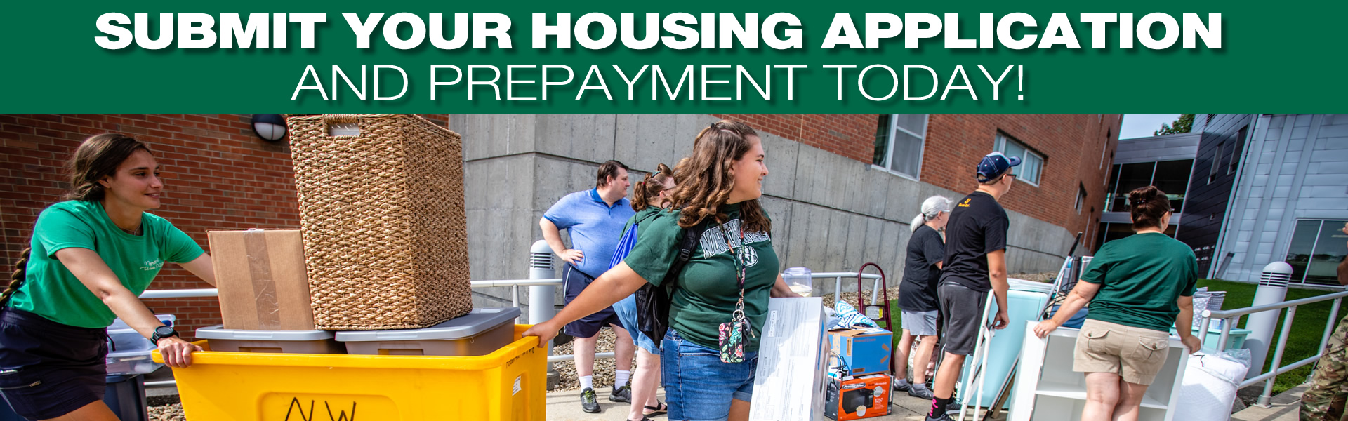 Submit your housing application and prepayment today!