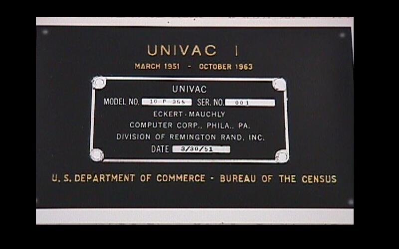 First UNIVAC I Sold | Image of the plaque on the first UNIVAC I model, which was sold to the United States Census Bureau. (Courtesy of Jean JENNINGS Bartik Computing Museum)
