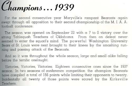 For two consecutive years under Milner's dynamic leadership, Bearcat Football achieved the MIAA conference championship (1938 and 1939).