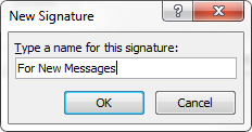Provide a file name the signature will be saved as. Click OK.